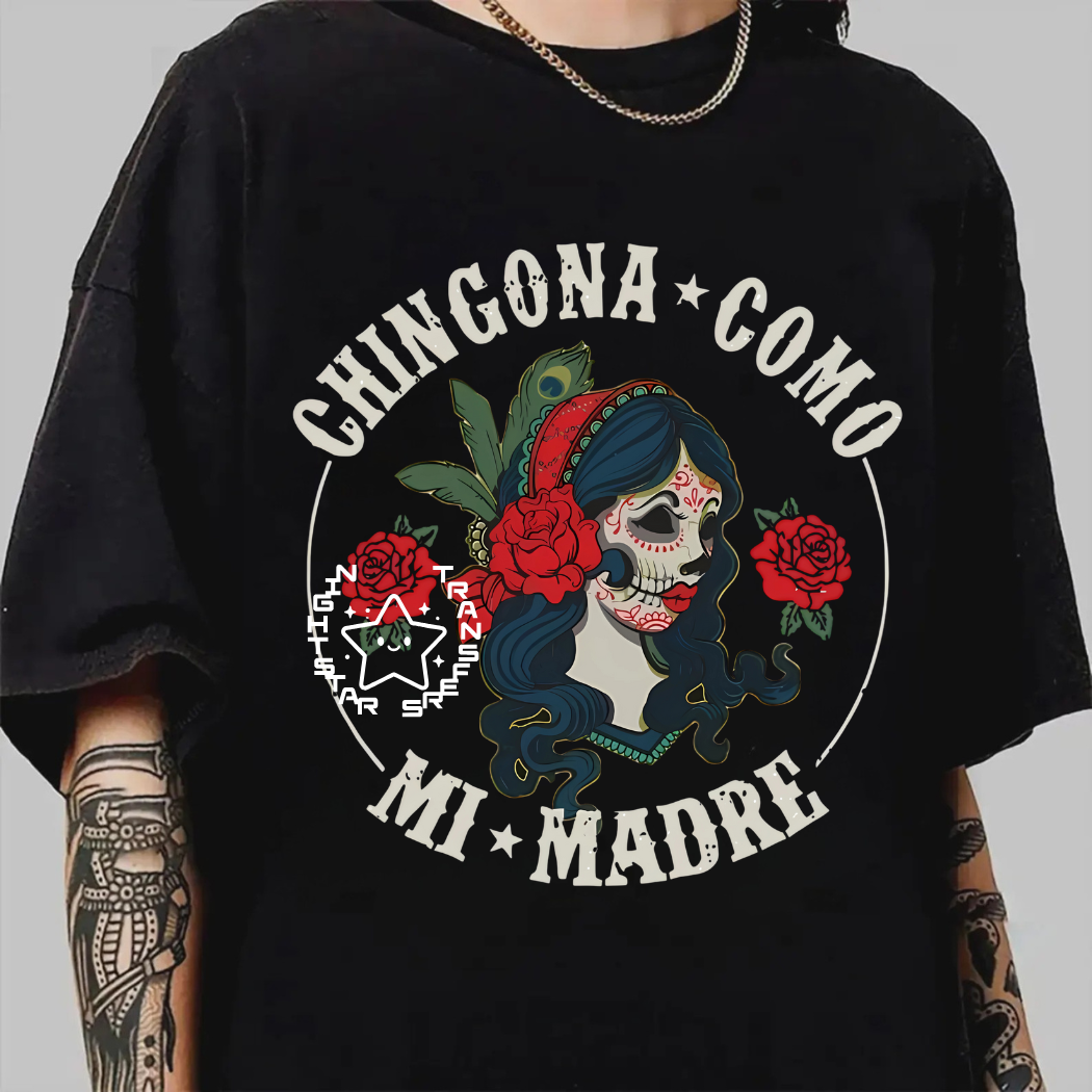 Chingona Hispanic Mom Transfer, Ready to Press